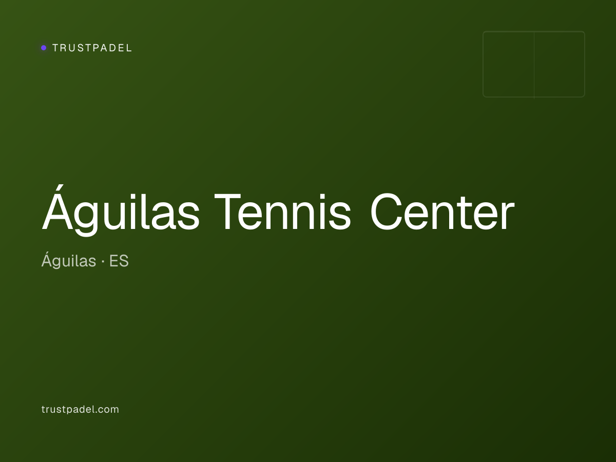Águilas Tennis Center padel club