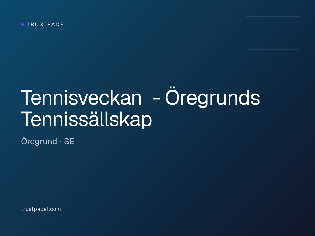 Tennisveckan - Öregrunds Tennissällskap padel club