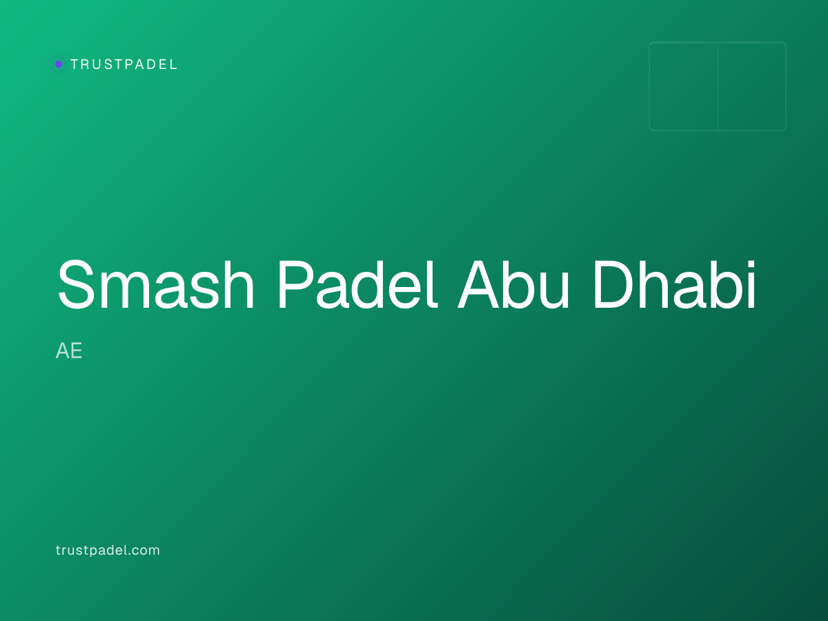 Smash Padel Abu Dhabi padel club