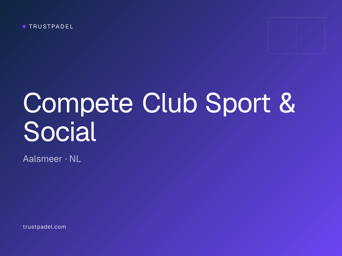 Compete Club Sport & Social padel club