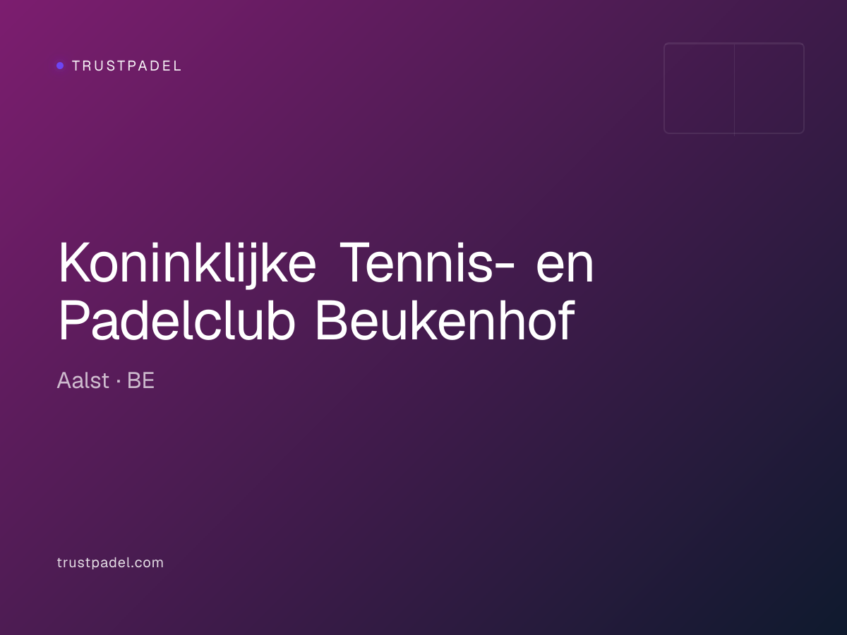 Koninklijke Tennis- en Padelclub Beukenhof padel club