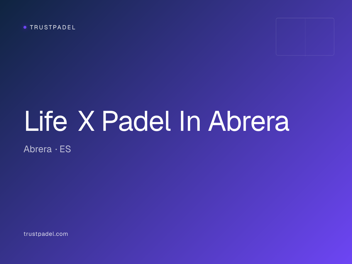 Life X Padel In Abrera padel club