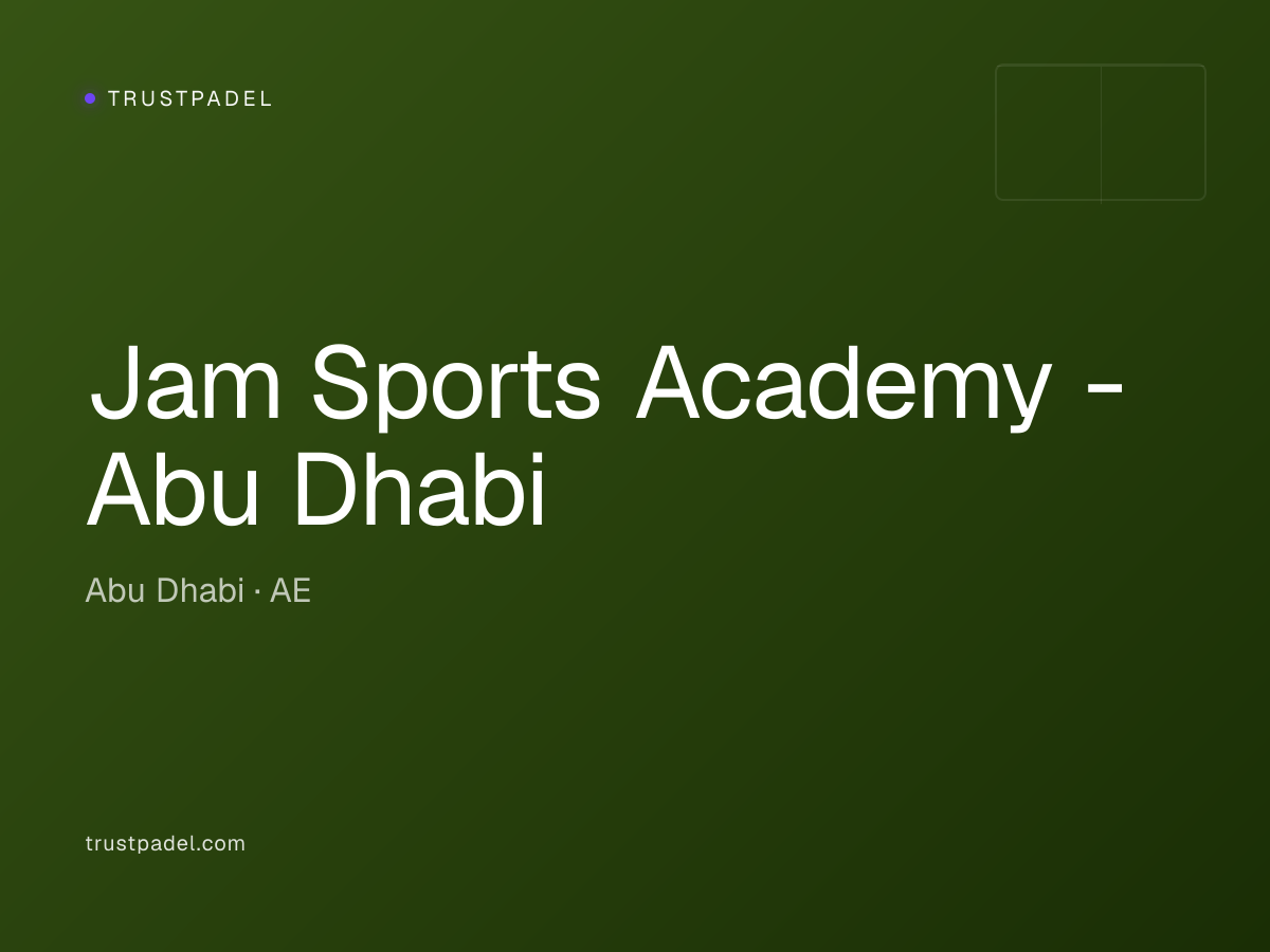 Jam Sports Academy - Abu Dhabi padel club