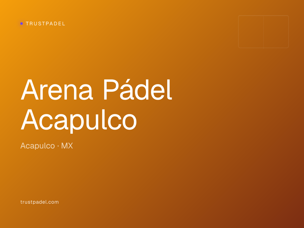 Arena Pádel Acapulco padel club