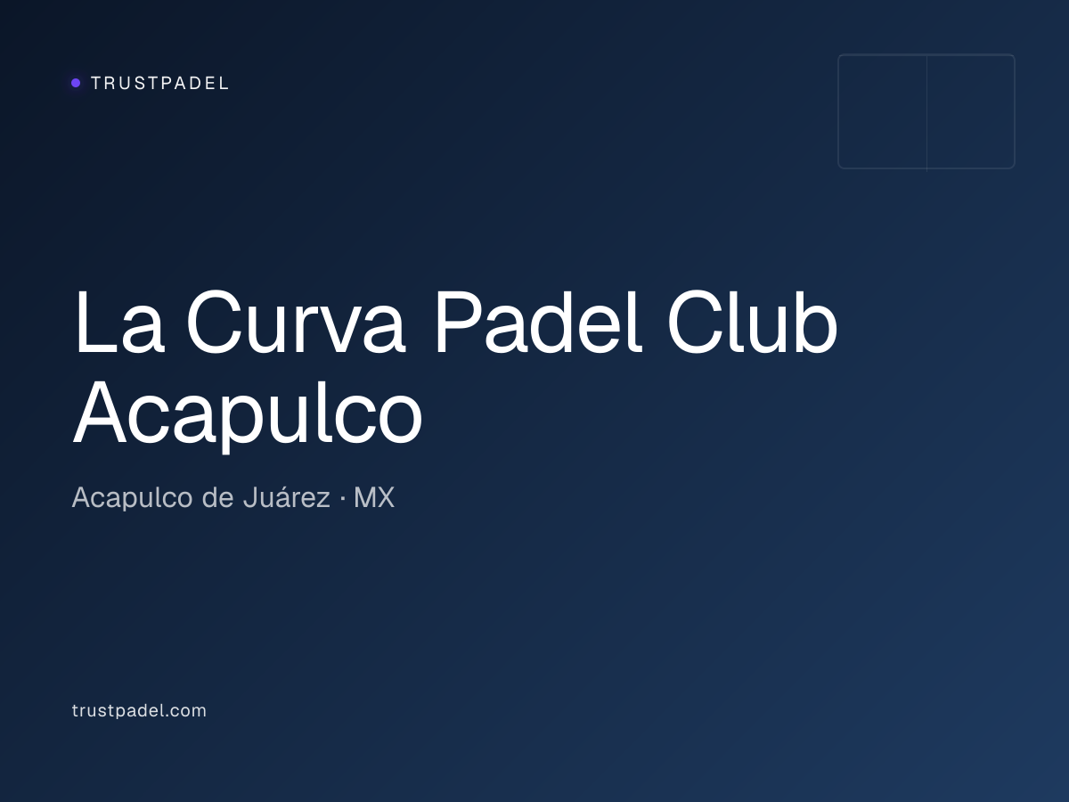 La Curva Padel Club Acapulco padel club