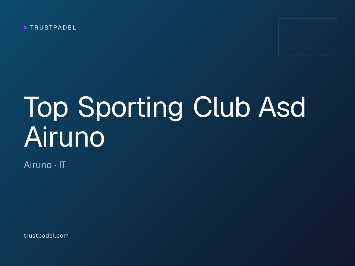 Top Sporting Club Asd Airuno padel club