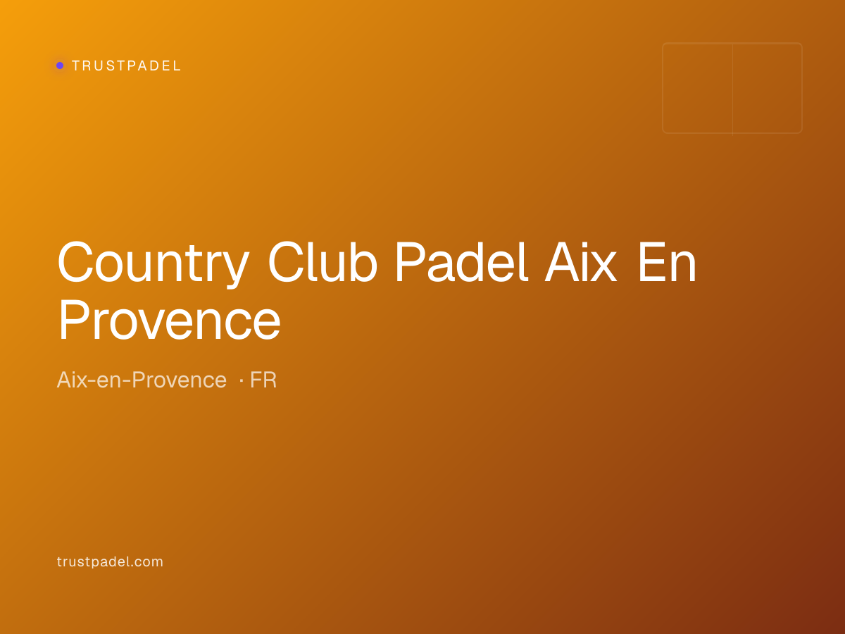 Country Club Padel Aix En Provence padel club