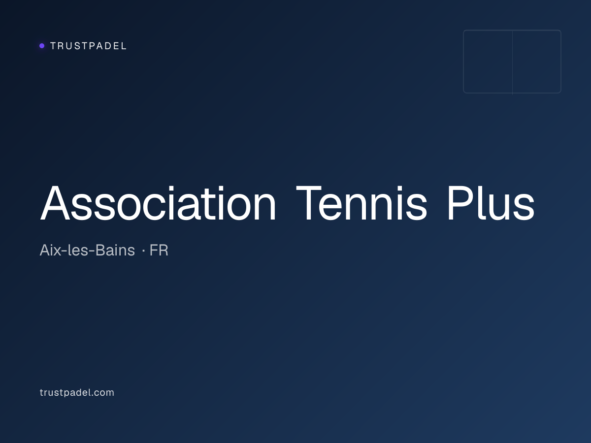 Association Tennis Plus padel club