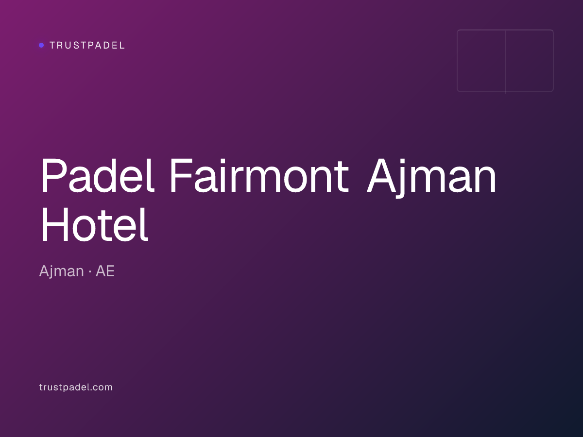 Padel Fairmont Ajman Hotel padel club
