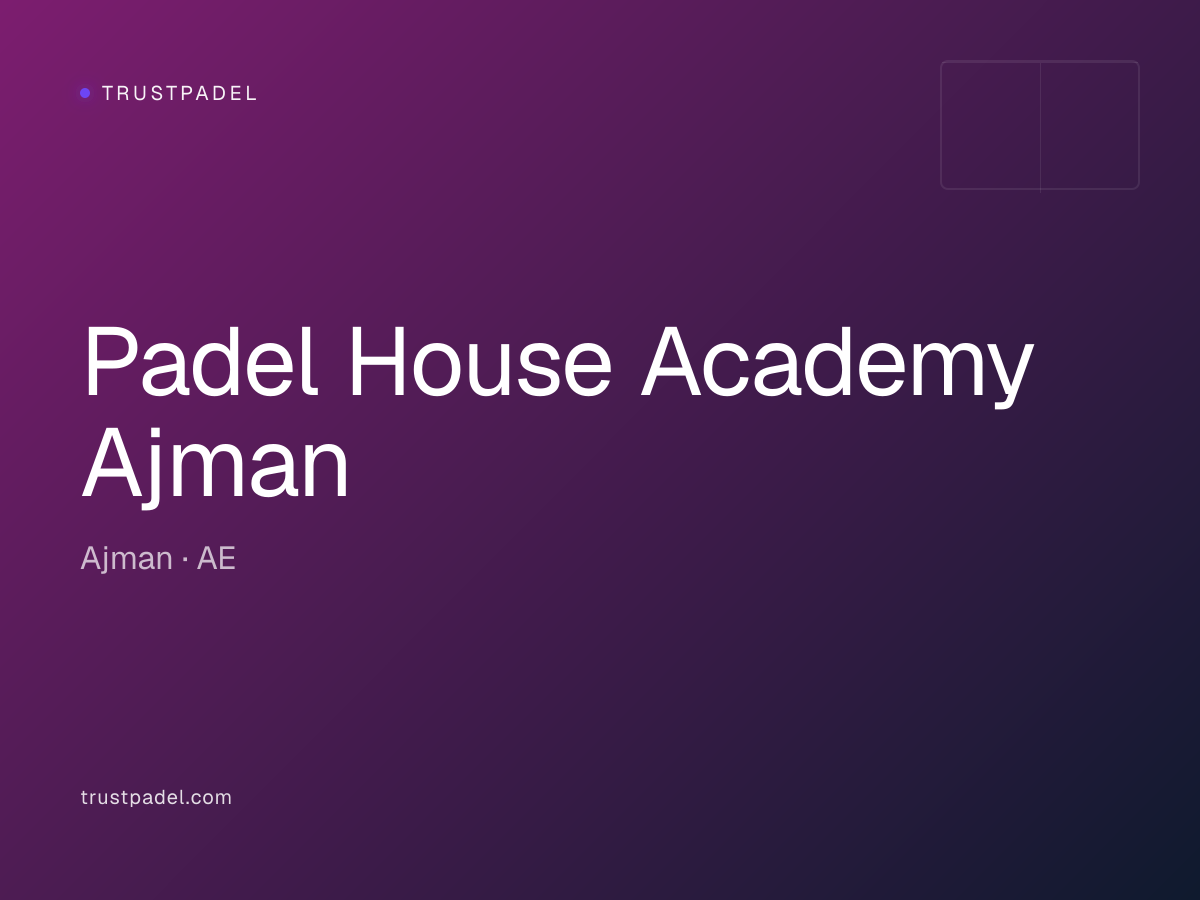 Padel House Academy Ajman padel club