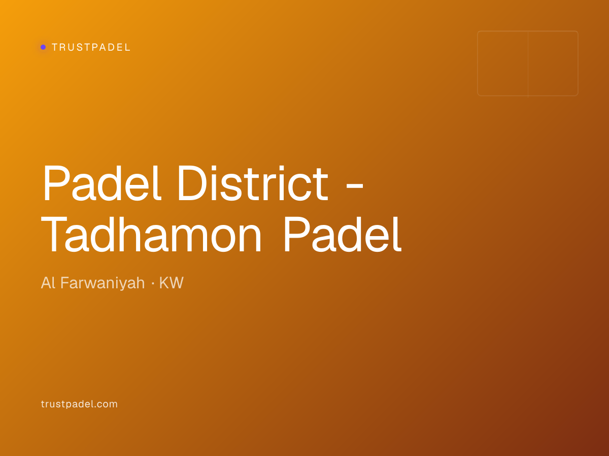 Padel District - Tadhamon Padel padel club