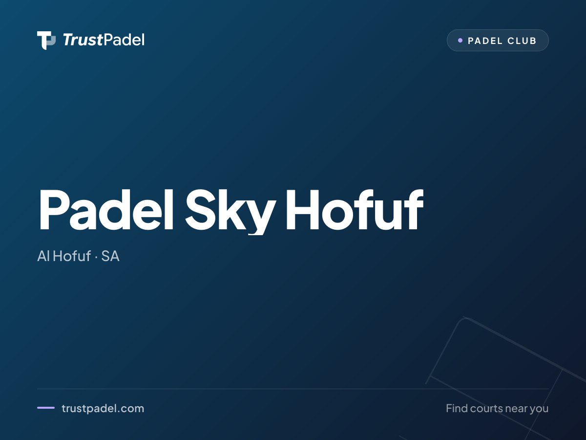 Padel Sky Hofuf padel club