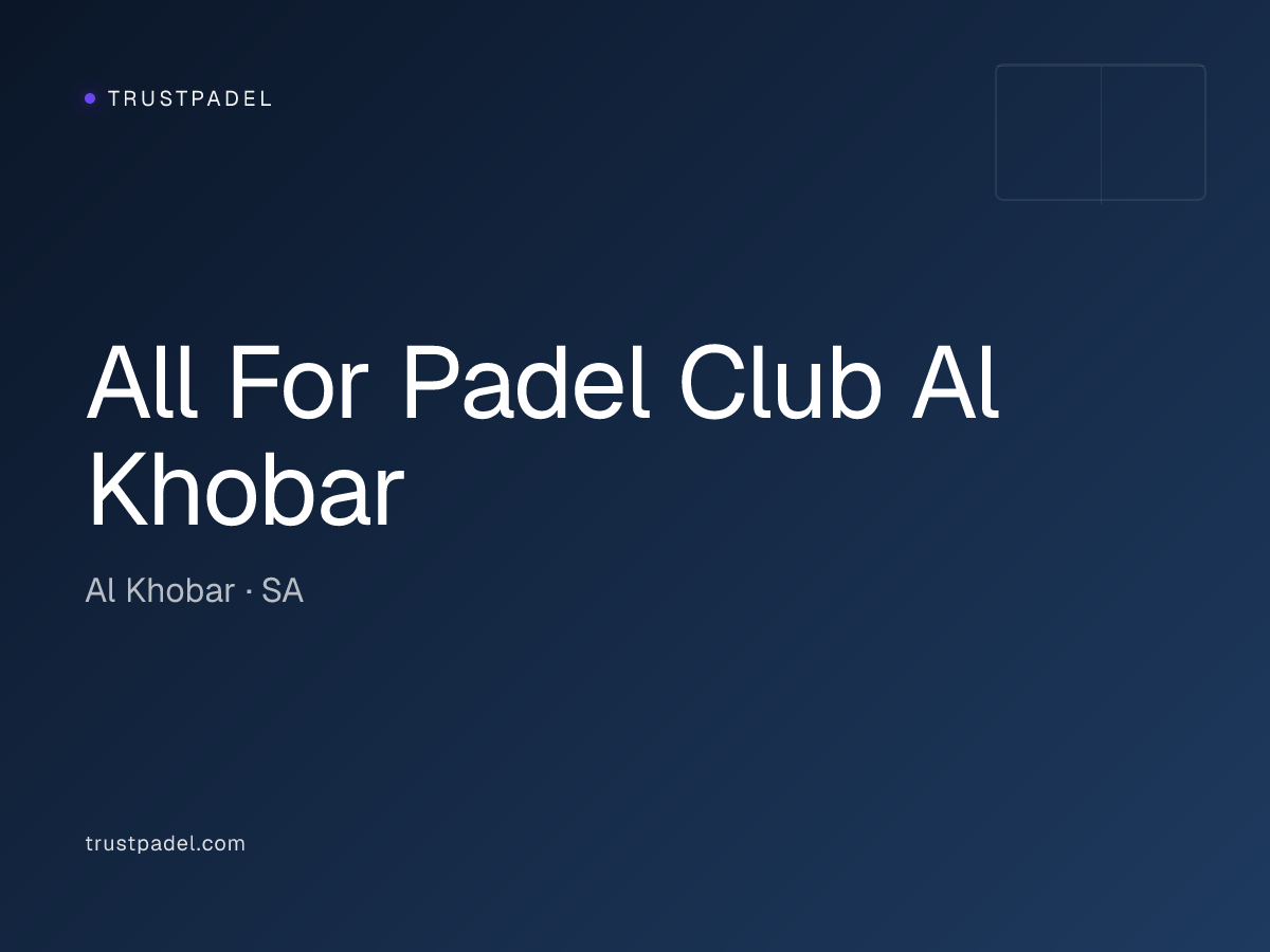 All For Padel Club Al Khobar padel club