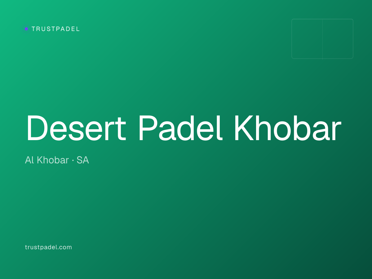 Desert Padel Khobar padel club