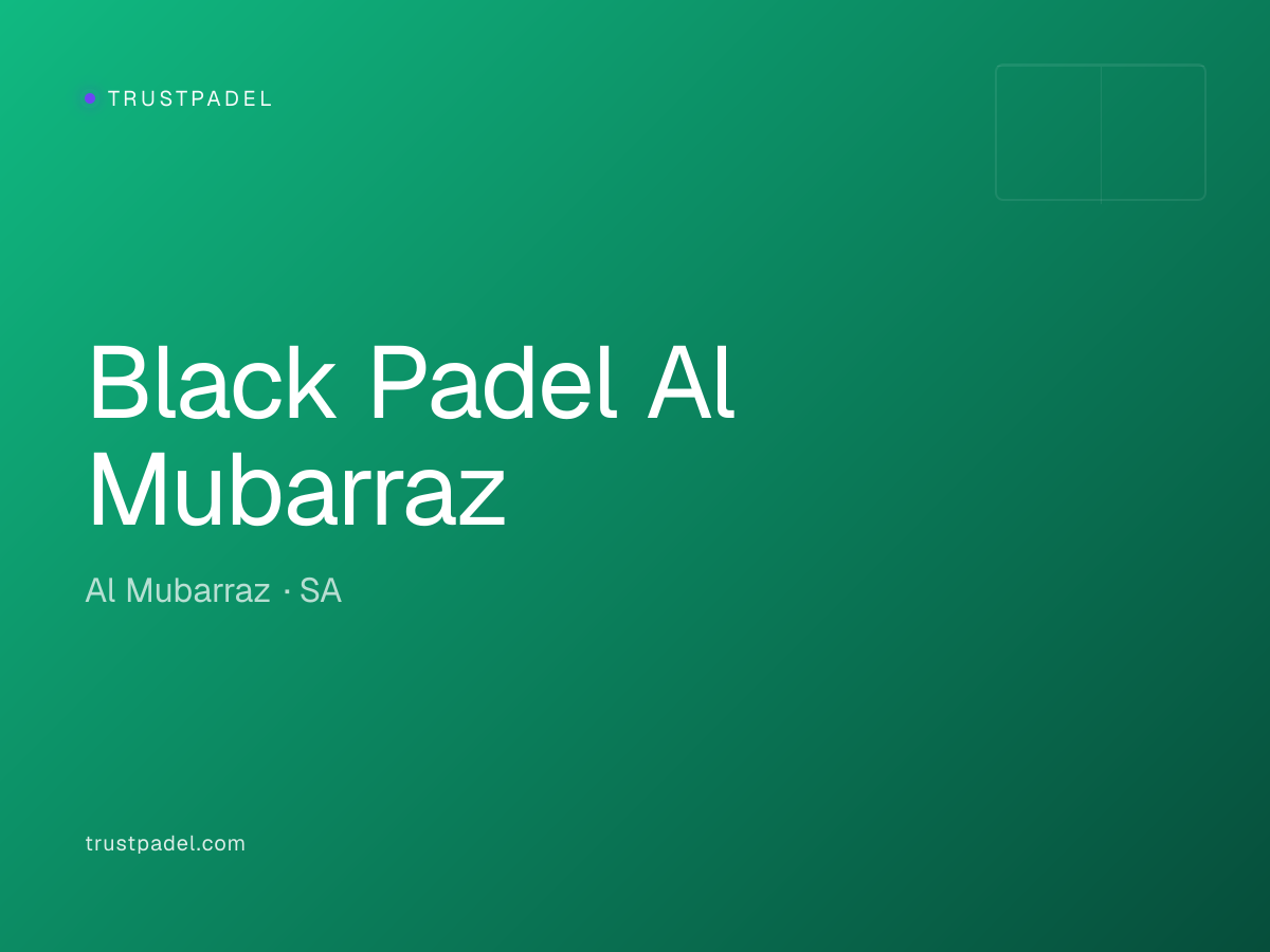Black Padel Al Mubarraz padel club