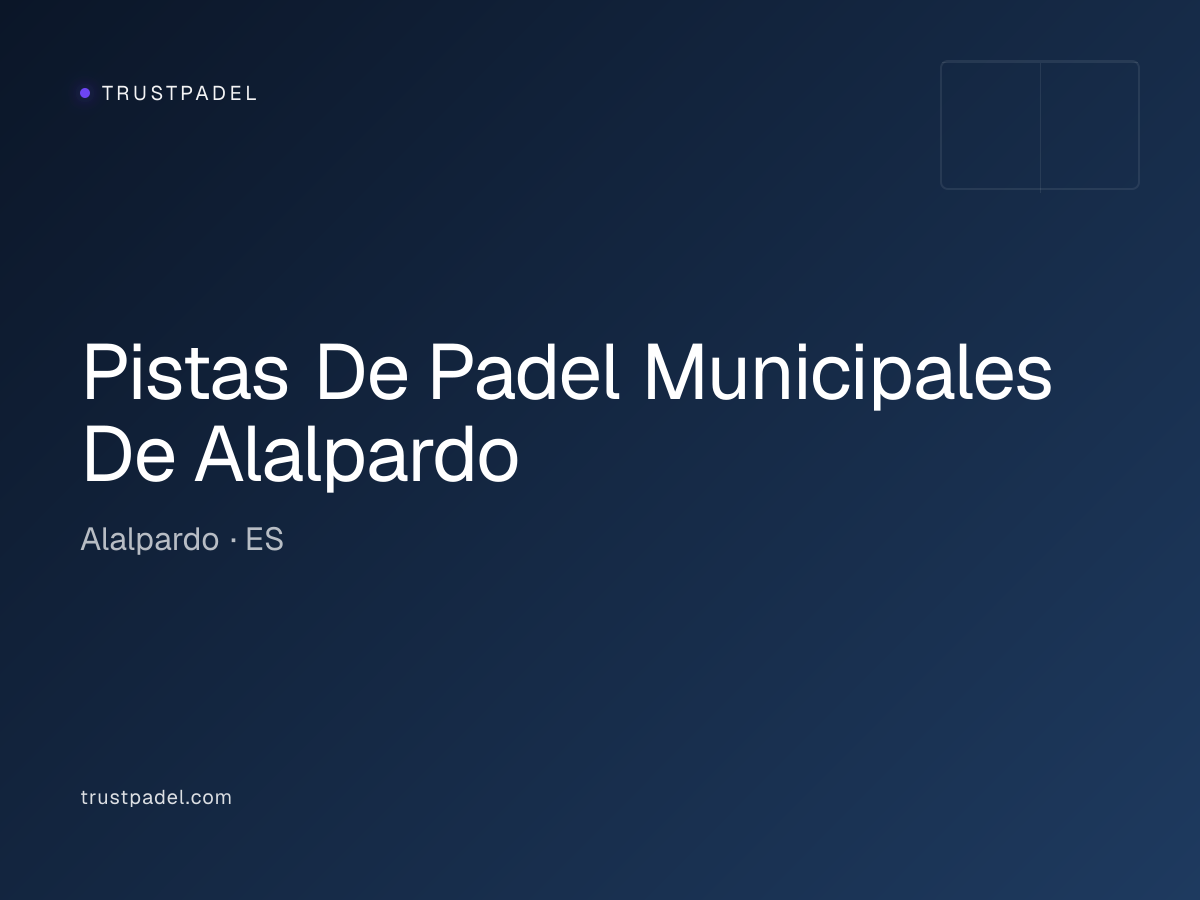 Pistas De Padel Municipales De Alalpardo padel club
