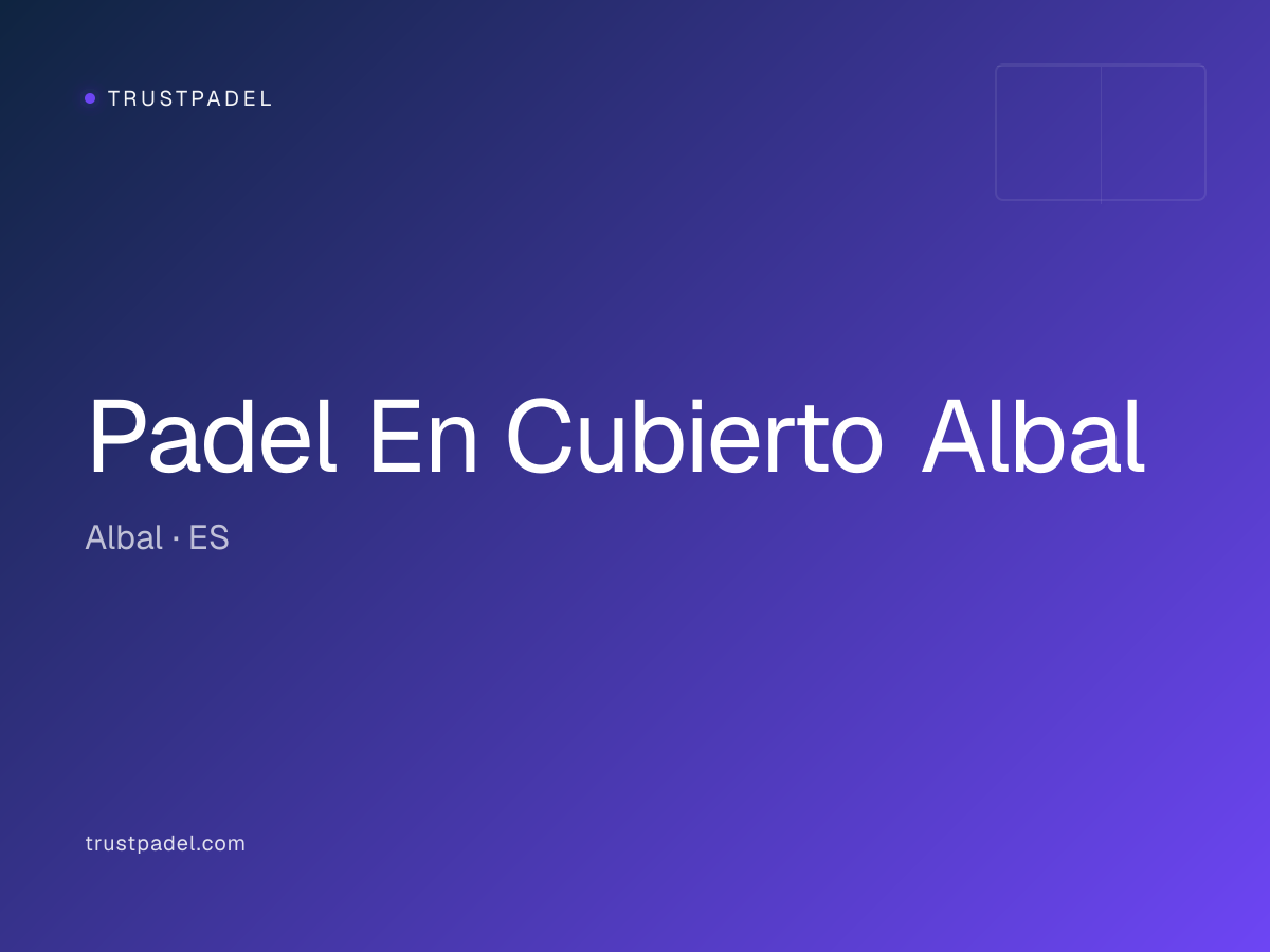 Padel En Cubierto Albal padel club