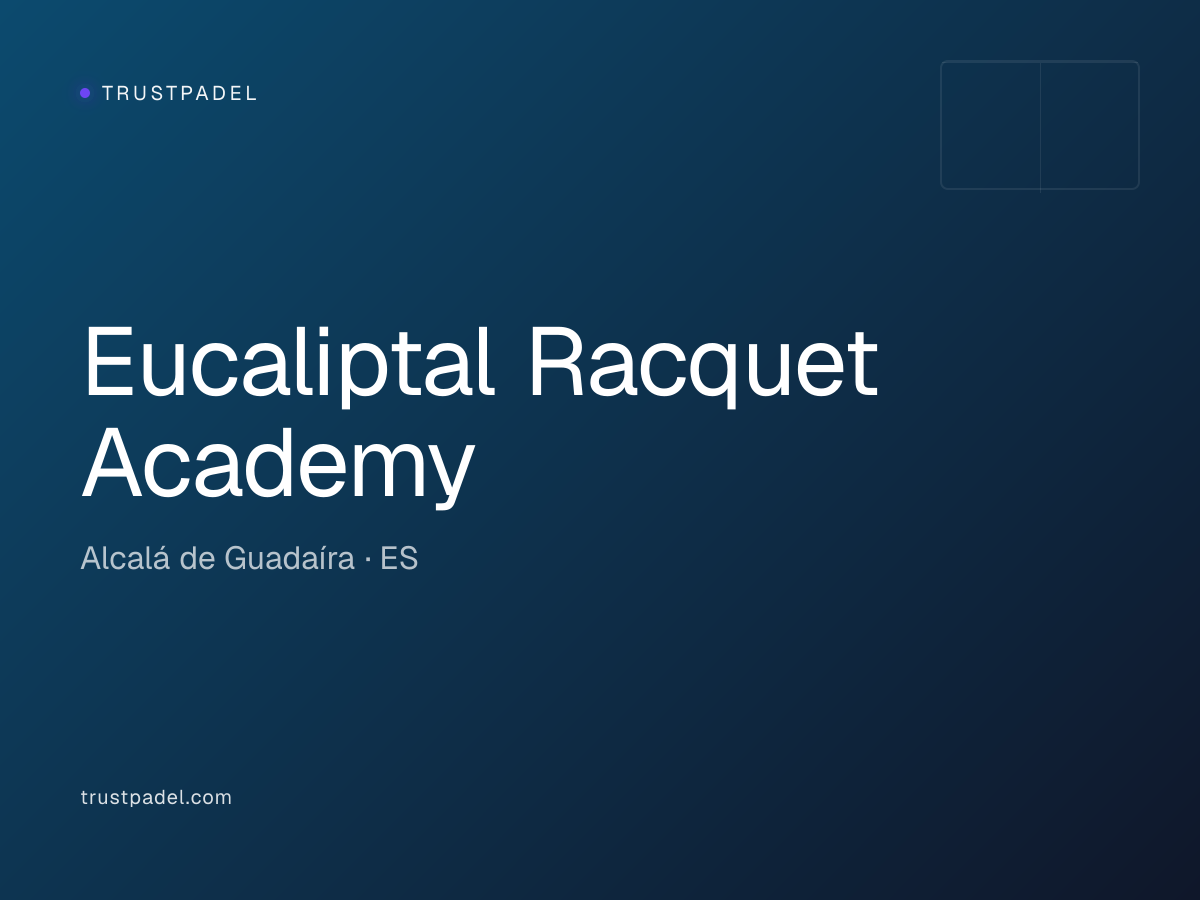 Eucaliptal Racquet Academy padel club