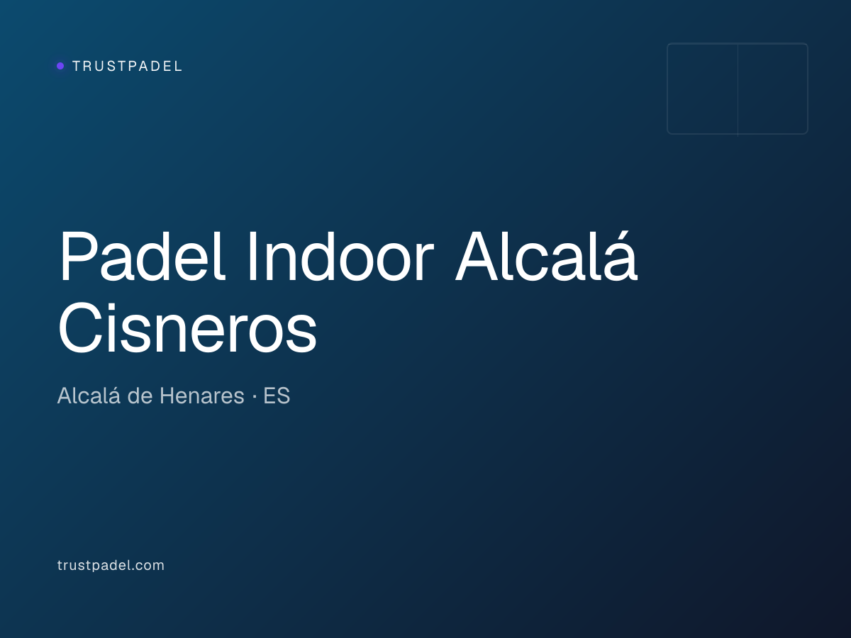Padel Indoor Alcalá Cisneros padel club