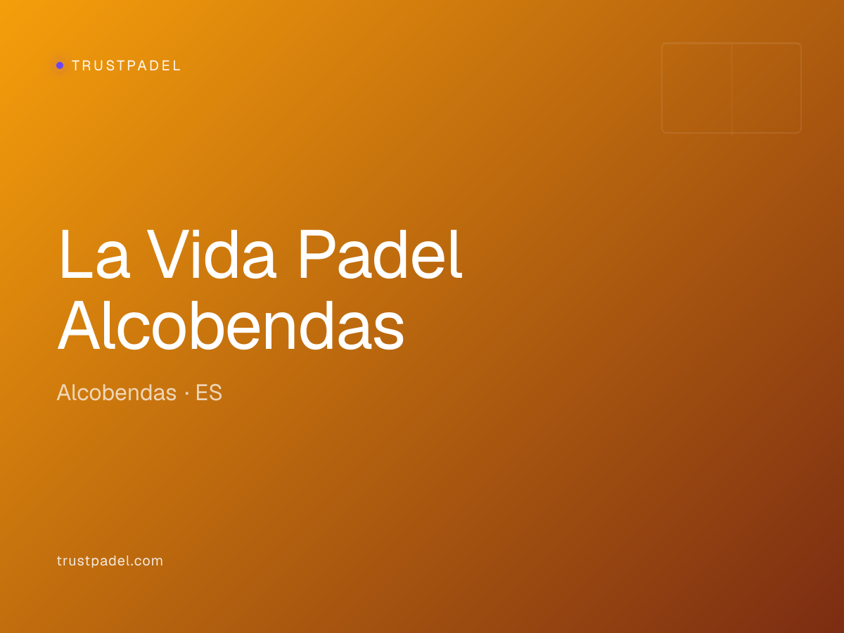 La Vida Padel Alcobendas padel club