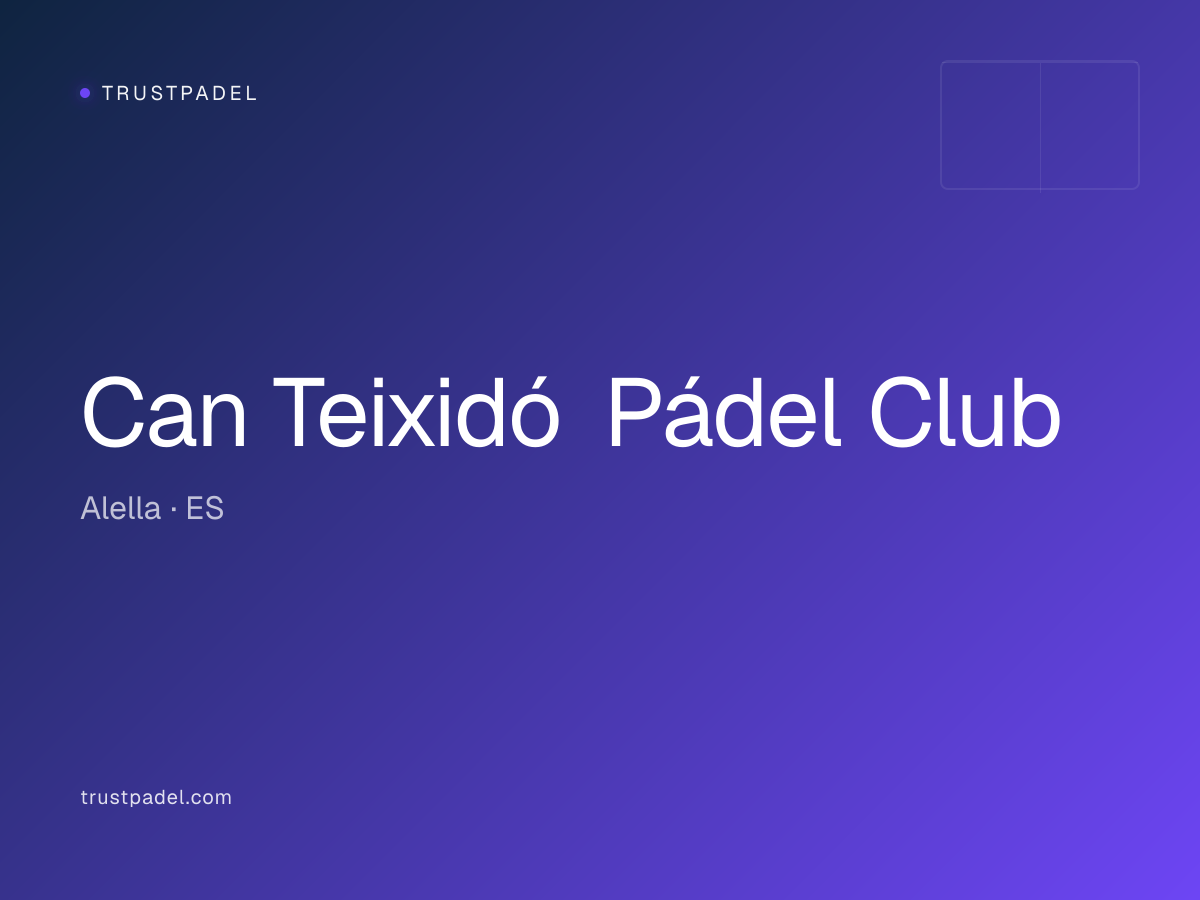 Can Teixidó Pádel Club padel club