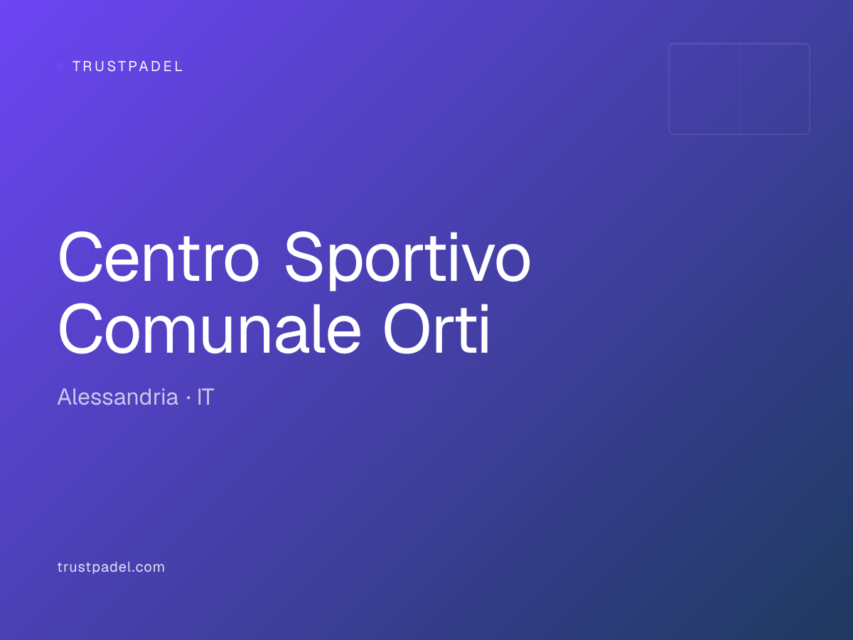 Centro Sportivo Comunale Orti padel club