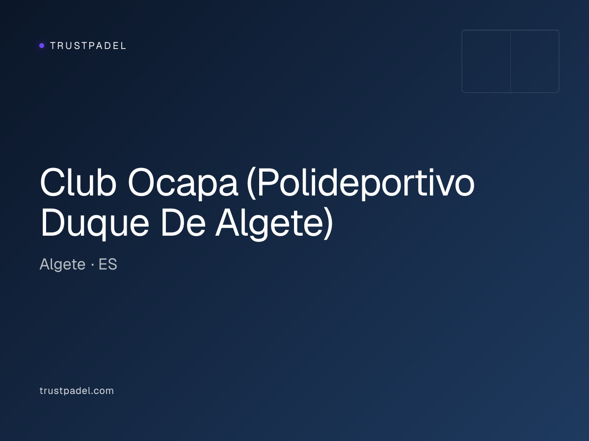 Club Ocapa (Polideportivo Duque De Algete) padel club