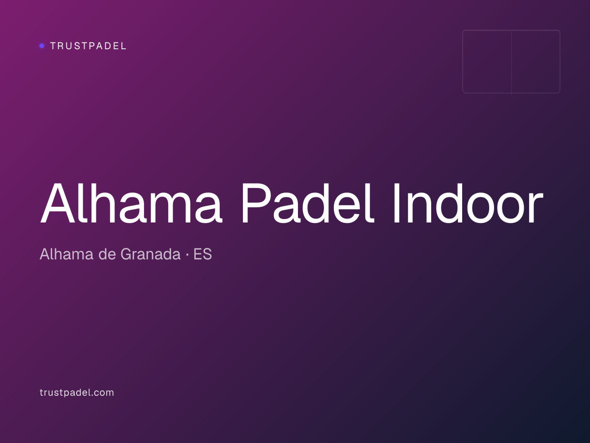 Alhama Padel Indoor padel club