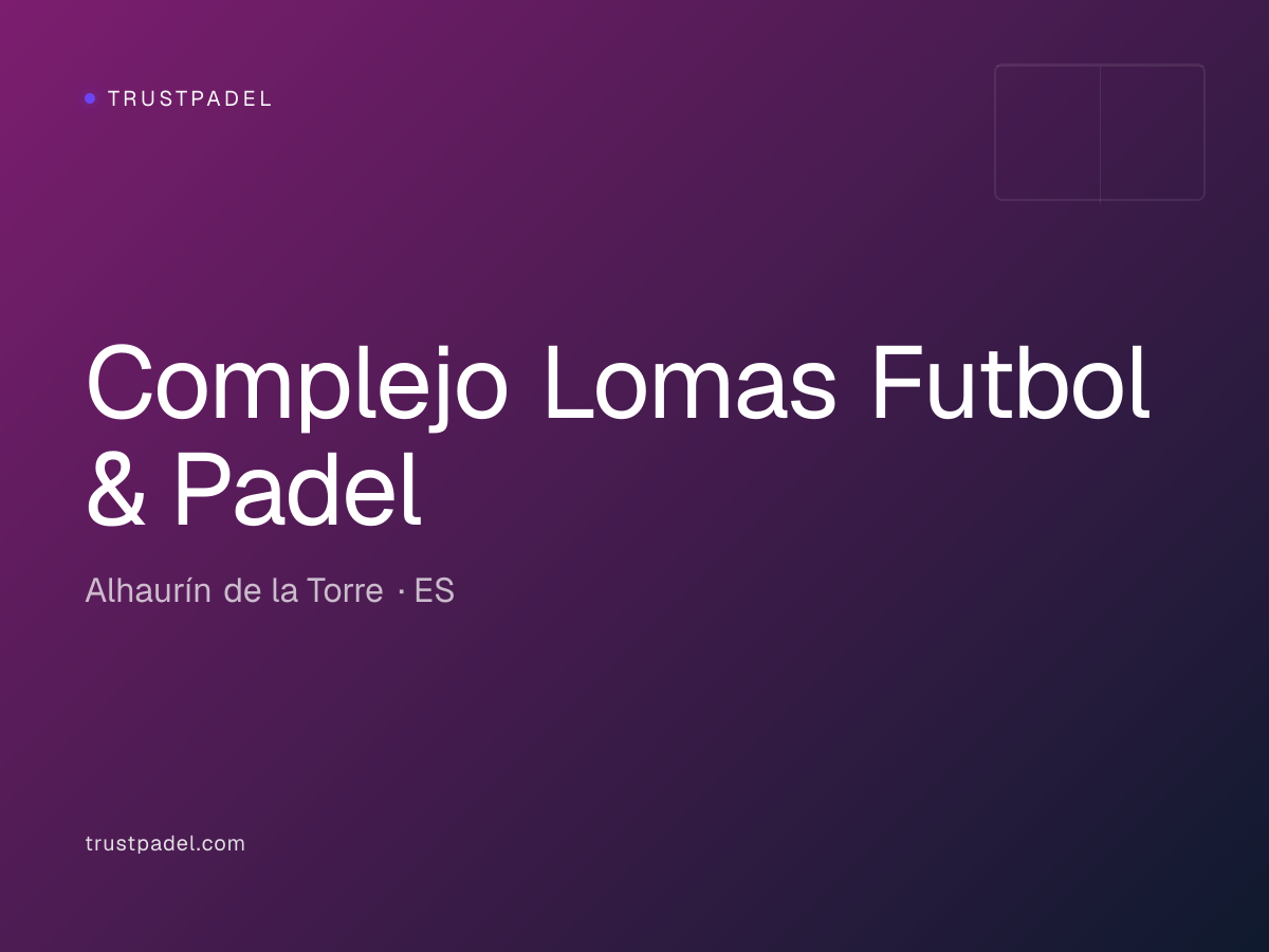Complejo Lomas Futbol & Padel padel club