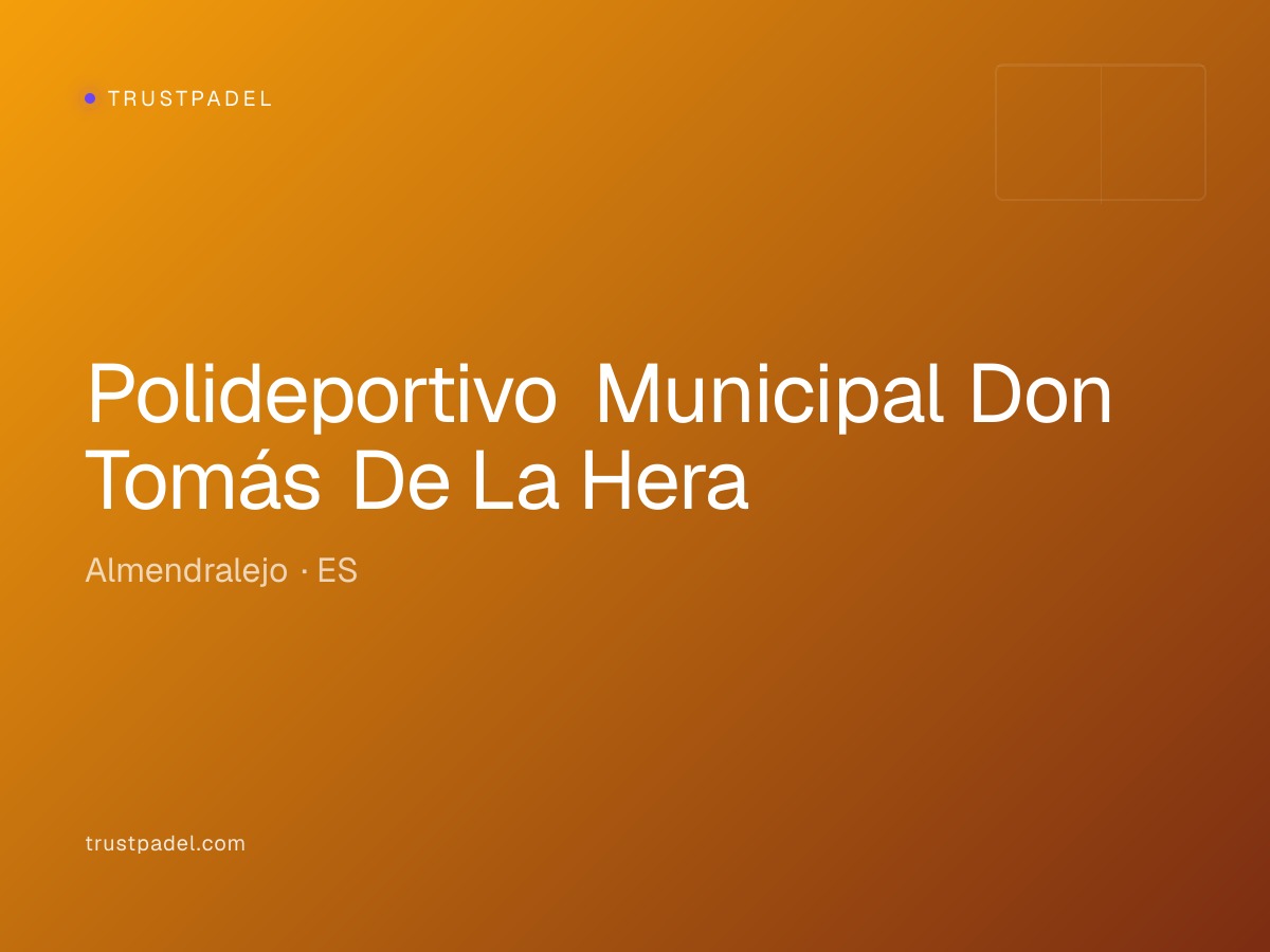 Polideportivo Municipal Don Tomás De La Hera padel club
