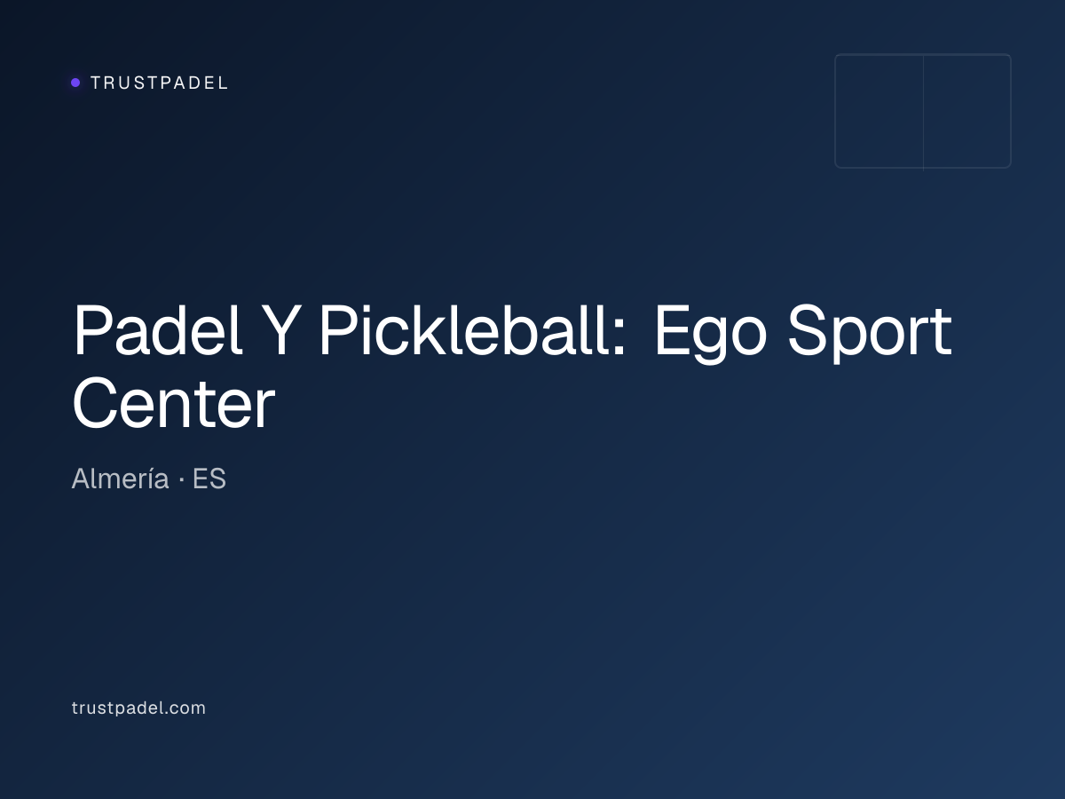 Padel Y Pickleball: Ego Sport Center padel club