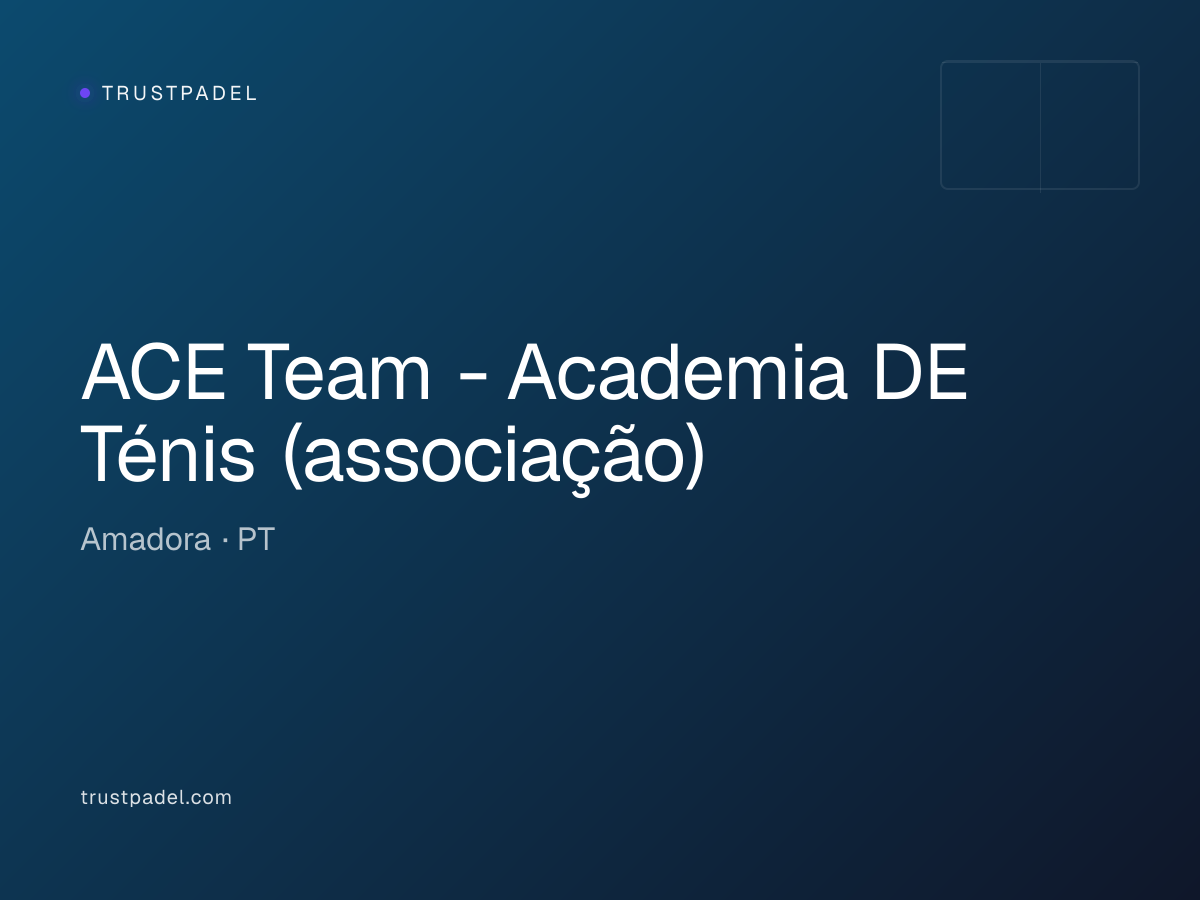 ACE Team - Academia DE Ténis (associação) padel club