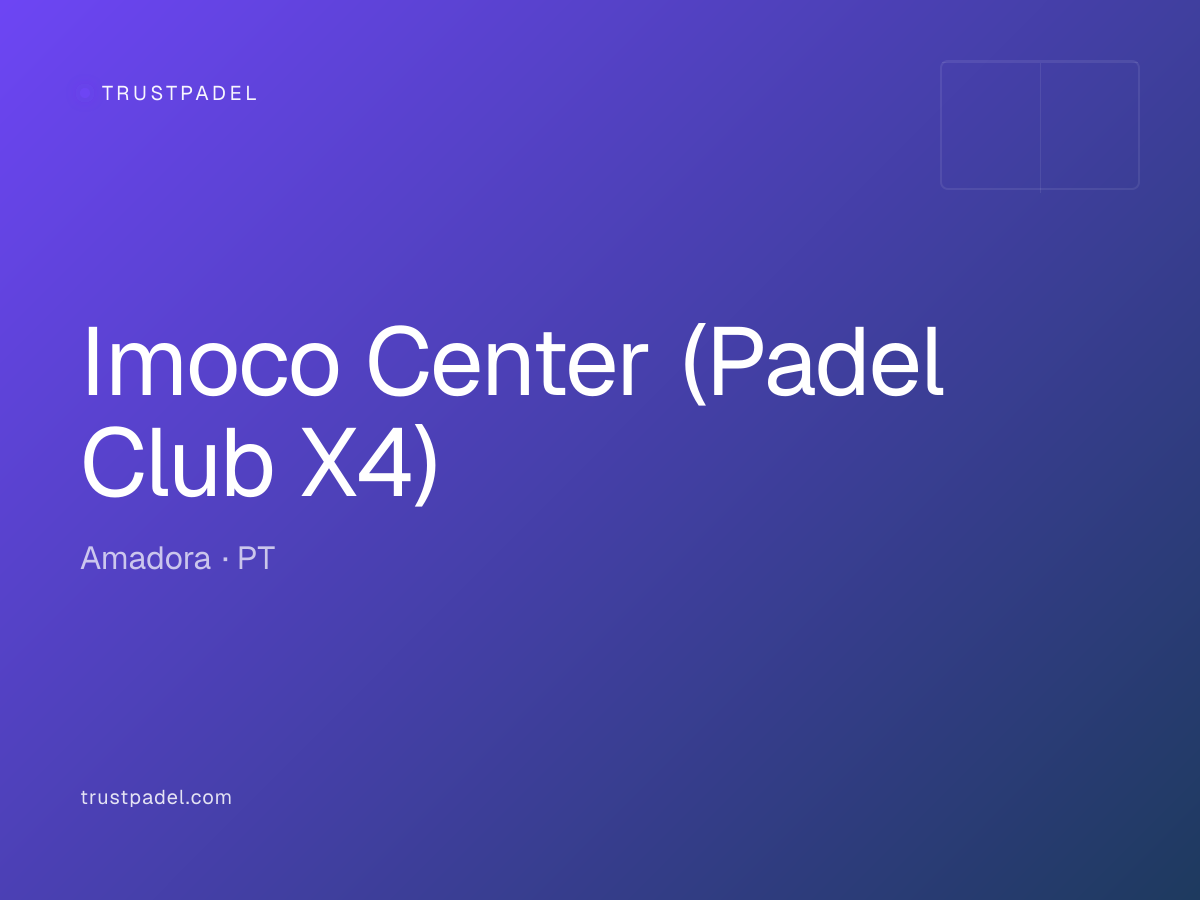 Imoco Center (Padel Club X4) padel club