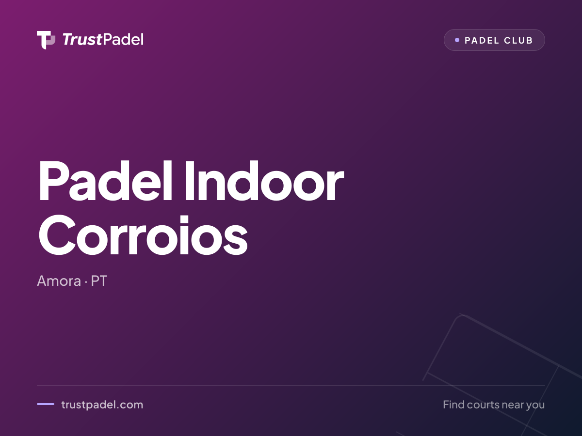 Padel Indoor Corroios padel club