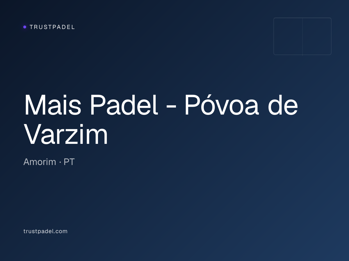 Mais Padel - Póvoa de Varzim padel club