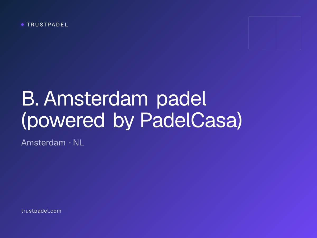 B. Amsterdam padel (powered by PadelCasa) padel club