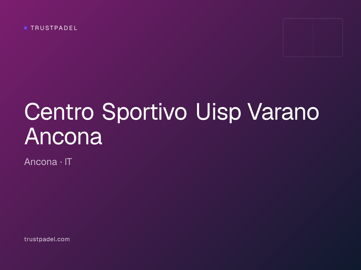 Centro Sportivo Uisp Varano Ancona padel club