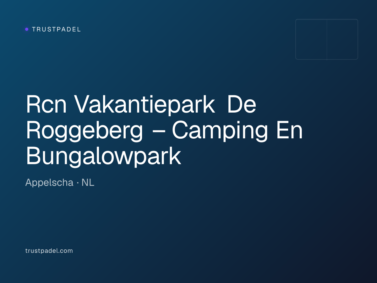Rcn Vakantiepark De Roggeberg – Camping En Bungalowpark padel club