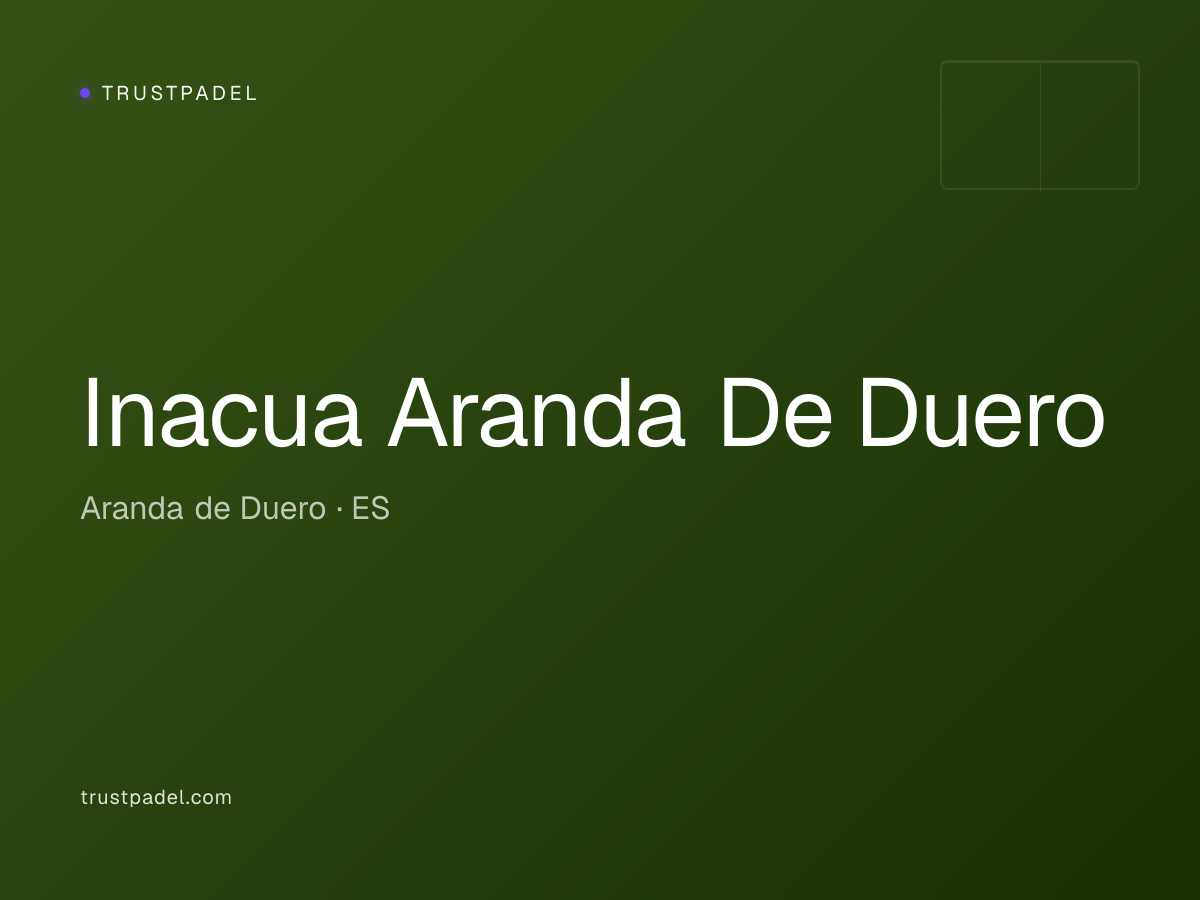 Inacua Aranda De Duero padel club
