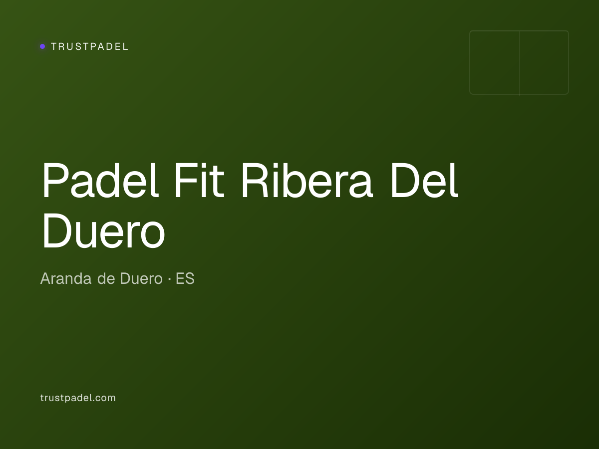 Padel Fit Ribera Del Duero padel club