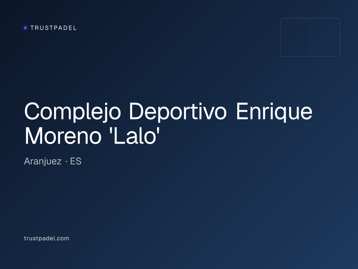 Complejo Deportivo Enrique Moreno 'Lalo' padel club