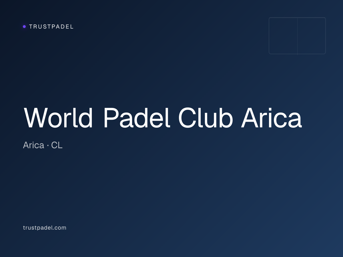World Padel Club Arica padel club