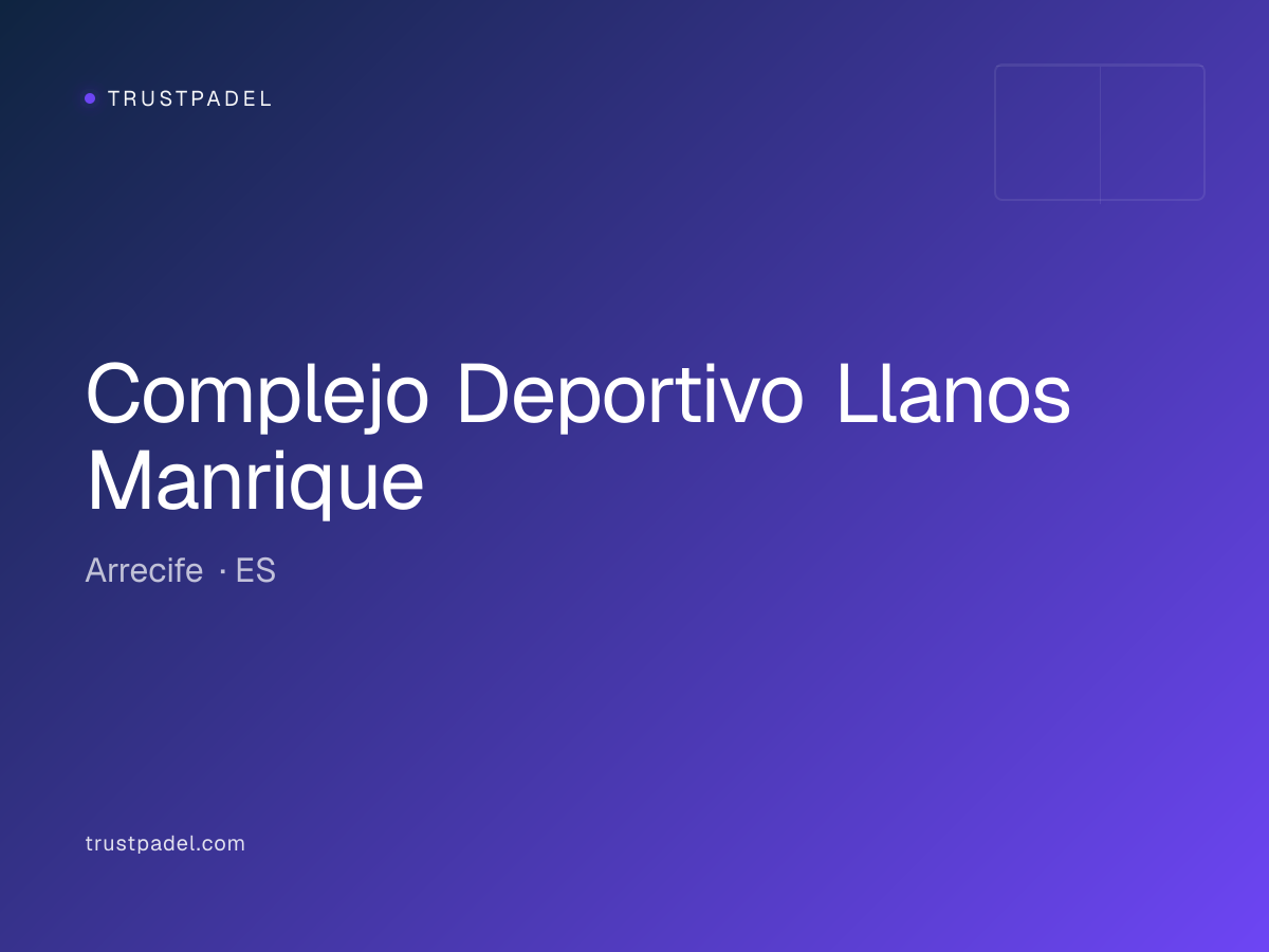 Complejo Deportivo Llanos Manrique padel club