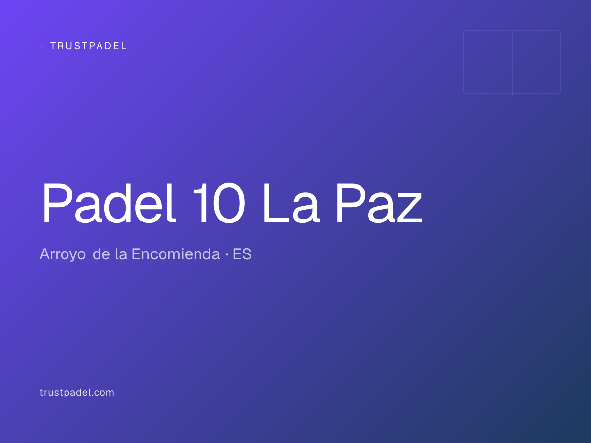 Padel 10 La Paz padel club