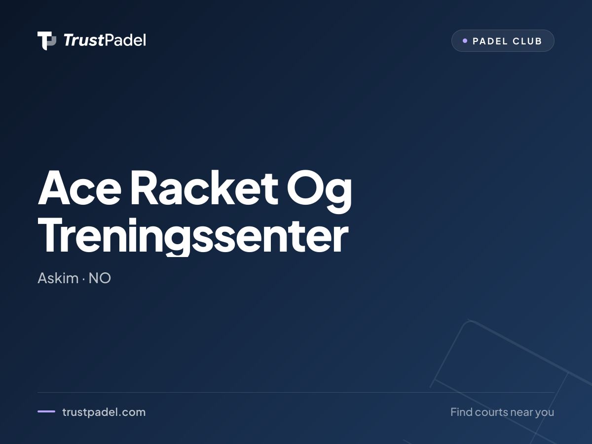 Ace Racket Og Treningssenter padel club