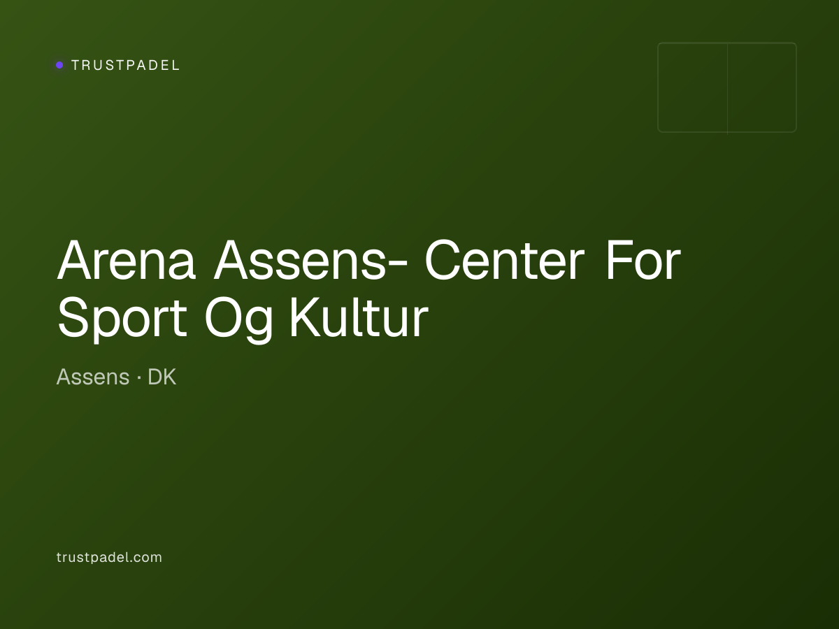 Arena Assens- Center For Sport Og Kultur padel club