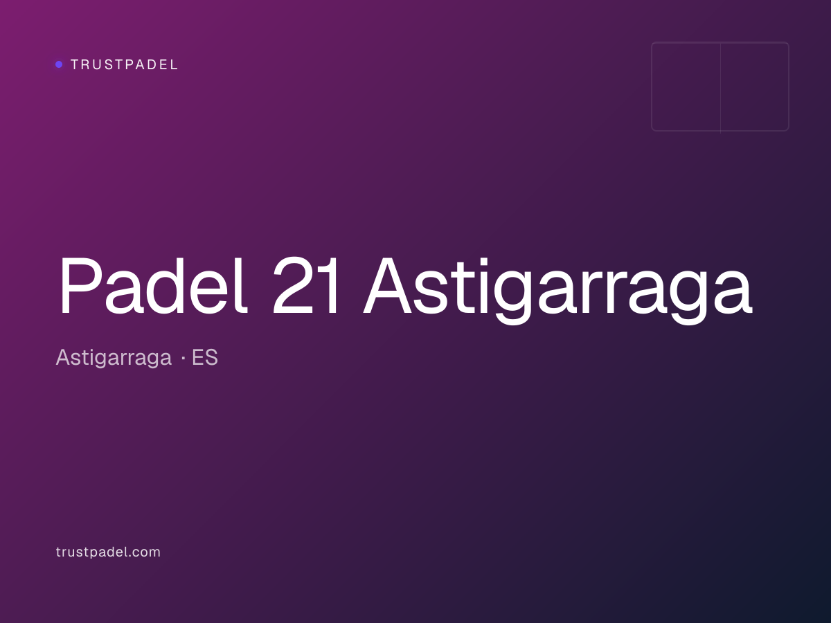 Padel 21 Astigarraga padel club