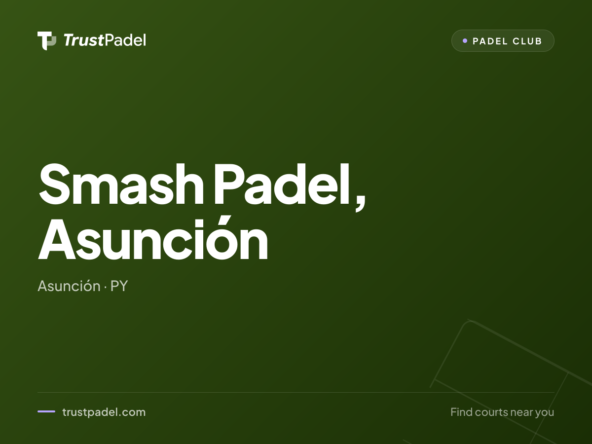 Smash Padel, Asunción padel club