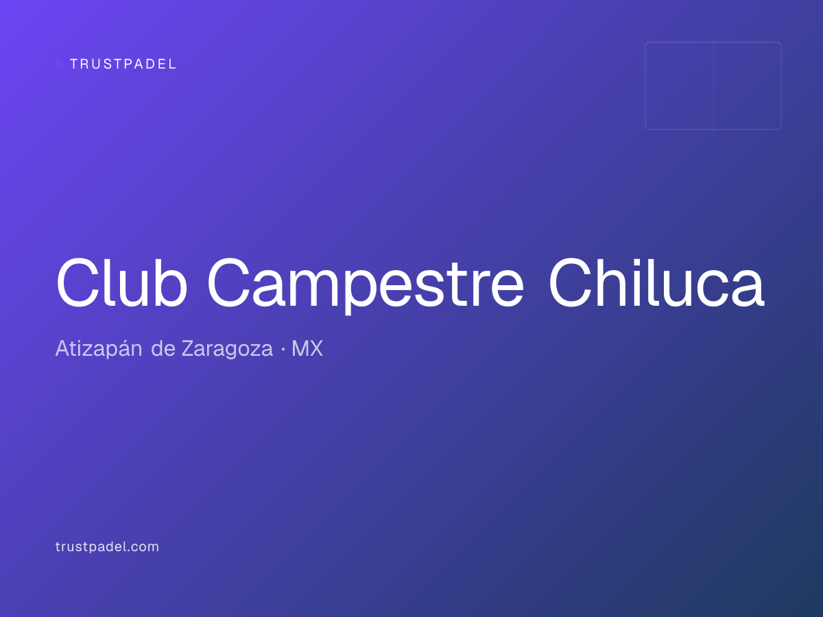 Club Campestre Chiluca padel club