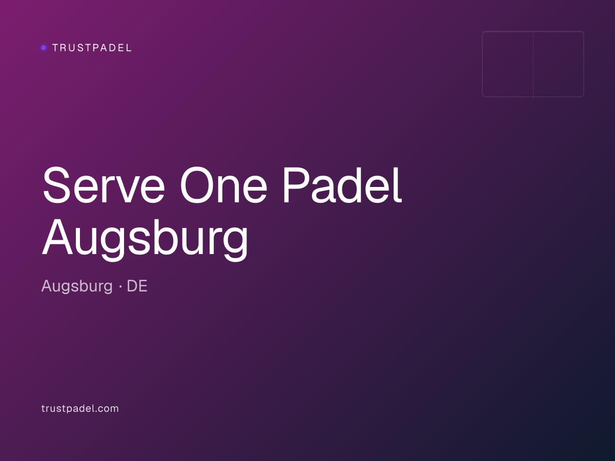 Serve One Padel Augsburg padel club
